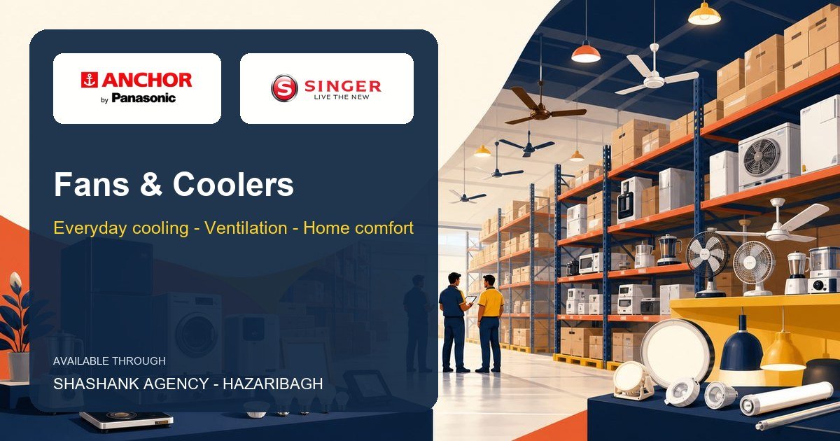 Fans, coolers and ventilation products available through Shashank Agency